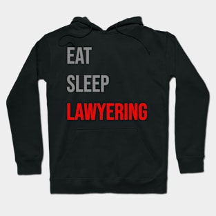 Eat Sleep Lawyering Hoodie